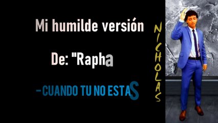 N2ems Cover De "Cuando Tu No Estas" Una Canción De Raphael
