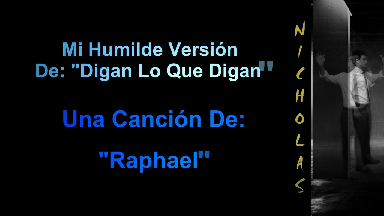 N2ems Cover De "Digan Lo Que Digan" Una Cancion De Raphael