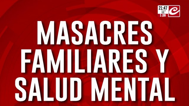 Masacres familiares y salud mental