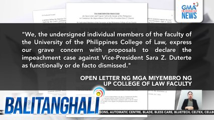 Open letter ng ilang miyembro ng UP College of Law faculty sa Senado kaugnay sa impeachment ni VP Duterte - "Let the truth unfold" | Balitanghali