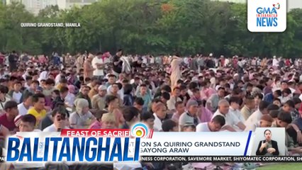 Ilang Muslim, nagtipon sa Quirino Grandstand para sa Eid'l Adha ngayong araw | Balitanghali