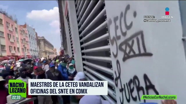 Maestros de la CNTE y de la CETEG irrumpieron en el edificio de la SNTE en la CDMX