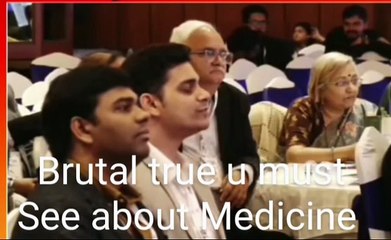 Brutal truth about Medicine