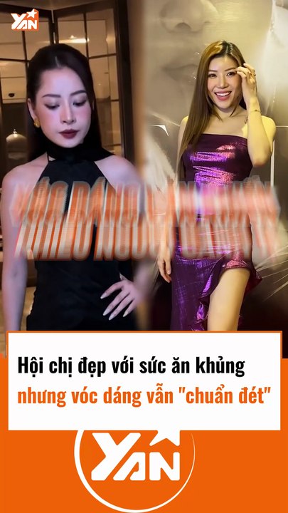 Hội chị đẹp với sức ăn khủng nhưng dáng vóc vẫn chuẩn nét