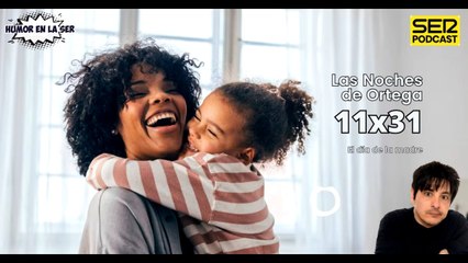 Las Noches de Ortega | 11x31| El Día de la Madre