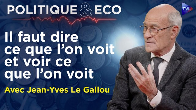 Politique & Eco avec Jean-Yves Le Gallou - Le témoin du Grand Basculement