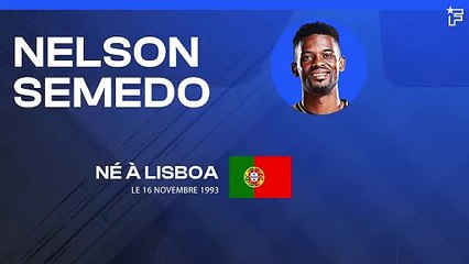 Fiche Technique de Nelson Semedo