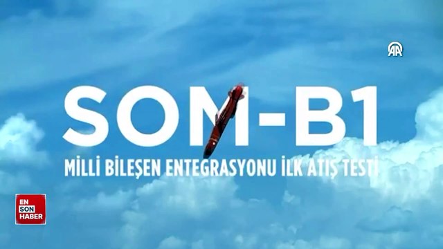 Uzun menzilli seyir füzesi SOM, yerli motoruyla hedefi tam isabet vurdu