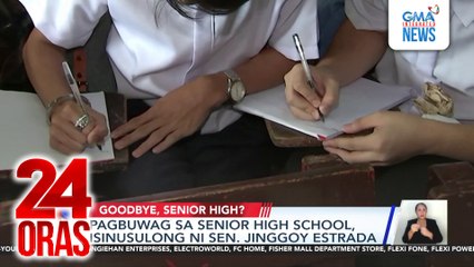 Pagbuwag sa Senior High School, isinusulong ni Sen. Jinggoy Estrada | 24 Oras