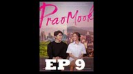PRAOMOOK EPISODE 9 (english sub)