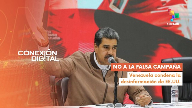 Conexión Digital 06-06: Venezuela denunció campaña de desinformación de EE.UU.