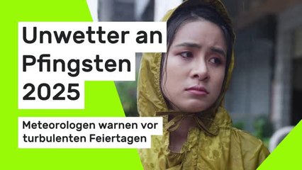 Unwetter an Pfingsten 2025: Meteorologen warnen vor turbulenten Feiertagen