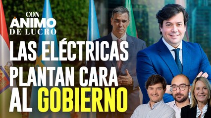 Las eléctricas estallan contra el Gobierno tras su campaña de señalamiento y persecución