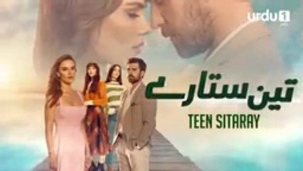 Teen Sitaray  _  EPISODE  11  _  Turkish drama [URDU DUBBED]