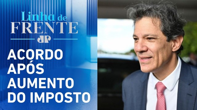 IOF: Congresso e Haddad incluem redução de 10% dos gastos tributários como medidas | LINHA DE FRENTE