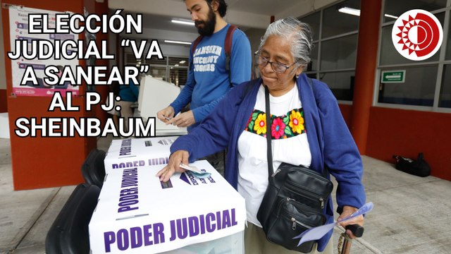Elección Judicial, “perfectible”, pero permitirá “sanear”, sostiene Sheinbaum
