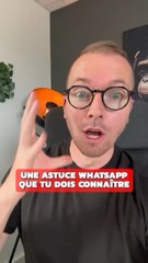 Une astuce WhatsApp a connaitre