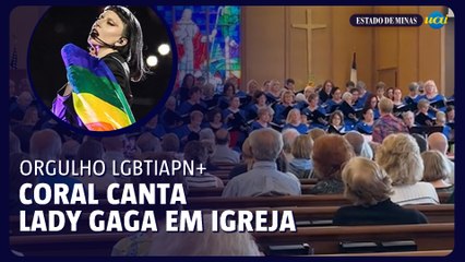 Coral canta "Born This Way", de Lady Gaga em igreja e viraliza na web