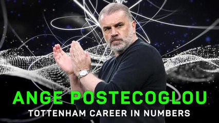 Ange Postecoglou - Tottenham Career in Numbers
