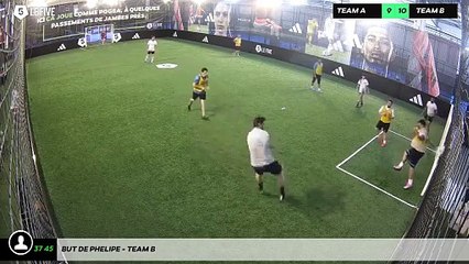 But de Phelipe - Team B