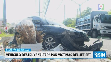 Vehículo se estrelló y destruyó parte del altar en memoria de víctimas Jet Set | Primera Emisión SIN