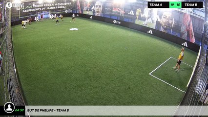 But de Phelipe - Team B