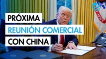 Trump adelanta que tendrán pláticas comerciales con China en Londres