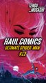 Haul Comics de l'issu 12 de Ultimate Spider-Man !