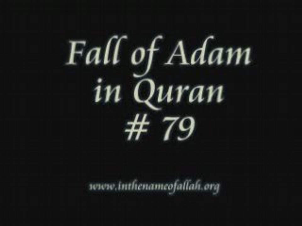 79 Fall of Adam in the Quran