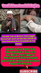 Kronologi men1nggalnya Ustadz Yahya Waloni