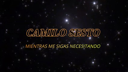 Camilo Sesto - Mientras me sigas necesitando (KARAOKE)