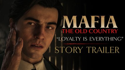 Mafia The Old Country - Story Trailer “Loyalty is Everything”