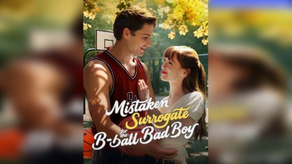 Mistaken Surrogate For The B-ball Bad Boy Full Episode 2025