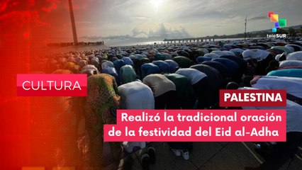 Conmemoración de Eid Al-Adá o "Fiesta del sacrificio" CULTURA EDICIÓN CENTRAL 06-06-2025