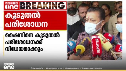 ഷൈനിനെ കൂടുതൽ പരിശോധനയ്ക്ക് വിധേയനാക്കും;ആശങ്കപ്പെടേണ്ട സാഹചര്യമില്ലെന്ന് കേന്ദ്രമന്ത്രി സുരേഷ് ഗോപി