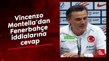 Vincenzo Montella'dan Fenerbahçe iddialarına cevap