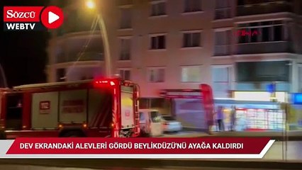 Dev ekrandaki alevleri gördü Beylikdüzü'nü ayağa kaldırdı