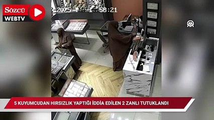 İstanbul'da 5 kuyumcudan hırsızlık yaptığı iddia edilen 2 zanlı tutuklandı