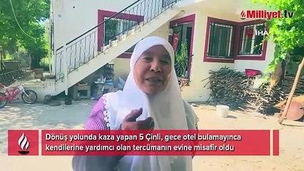 5 Çinli gece kapıyı çaldı: Çok misafir ağırladım, hiçbiri bunlar gibi değildi