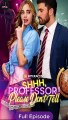Shhh, Professor! Please Don't Tell - Full Movie