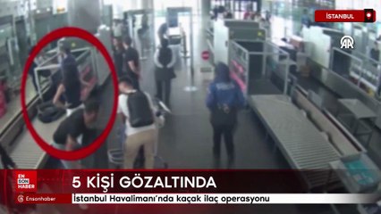 İstanbul Havalimanı’nda tedavi amaçlı kaçak ilaç operasyonu: 5 gözaltı