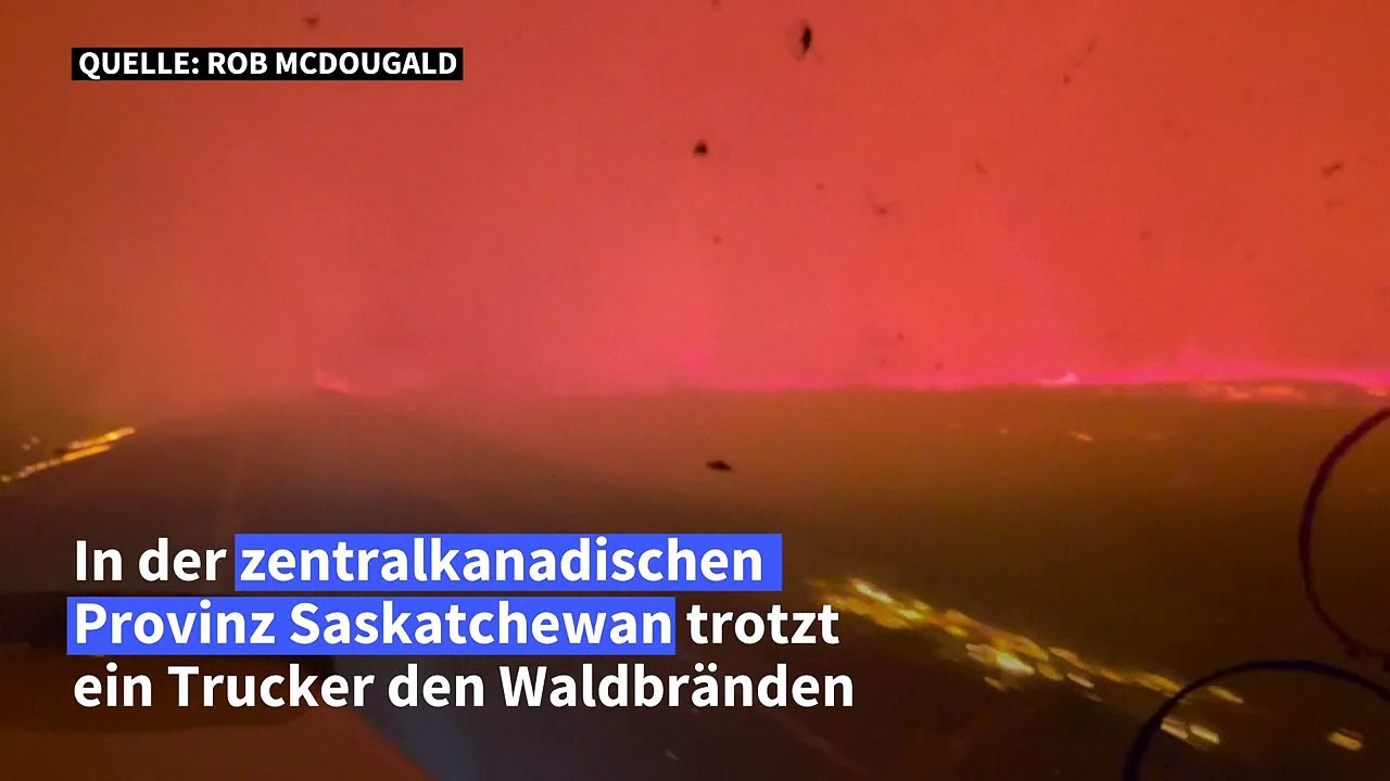 Waldbrände in Kanada: Lkw-Fahrer steuert Truck durch Flammenhölle