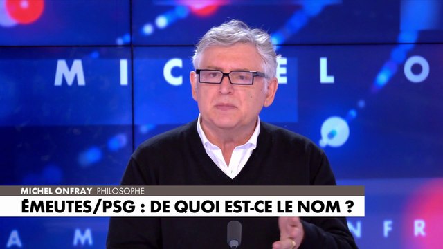 Michel Onfray : «Ce sont les milices de Jean-Luc Mélenchon»