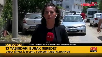 Kayıp ortaokul öğrencisi Burak’ı 96 kişilik ekip arıyor