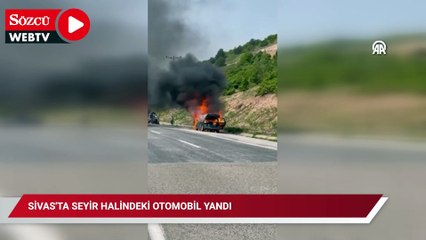 Sivas'ta seyir halindeki otomobil yandı