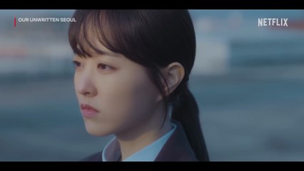 "Because I like her" | Our Unwritten Seoul | Netflix [ENG SUB]