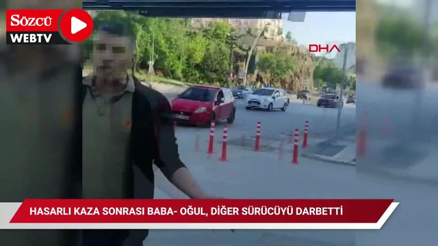 Hasarlı kaza sonrası baba- oğul, diğer sürücüyü darbetti
