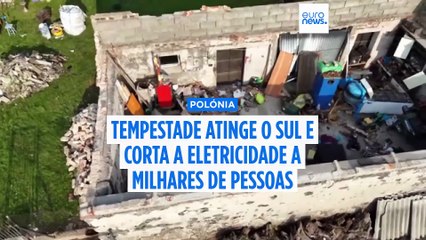 Cerca de 30.000 pessoas no sul da Polónia ficam sem eletricidade após fortes tempestades