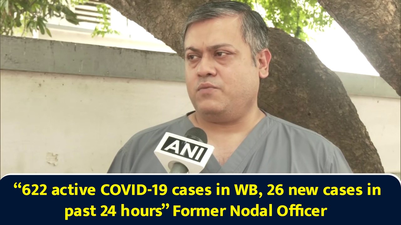 “622 active COVID-19 cases in WB, 26 new cases in past 24 hours” Former Nodal Officer