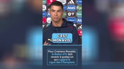 CR7 : “Le Ballon d’Or devrait être décerné à celui qui gagne la LDC”